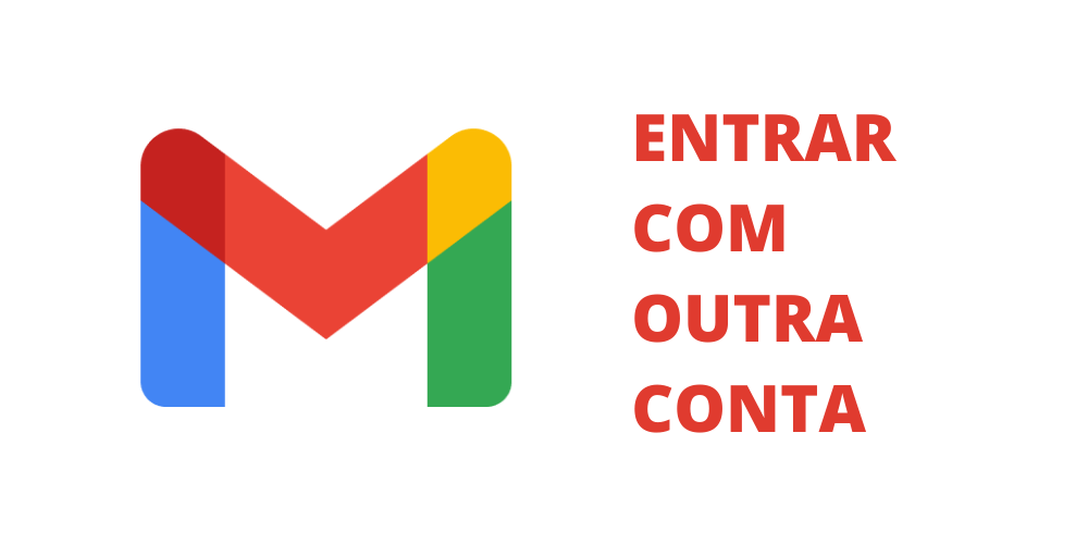 Como entra com outra conta no Gmail